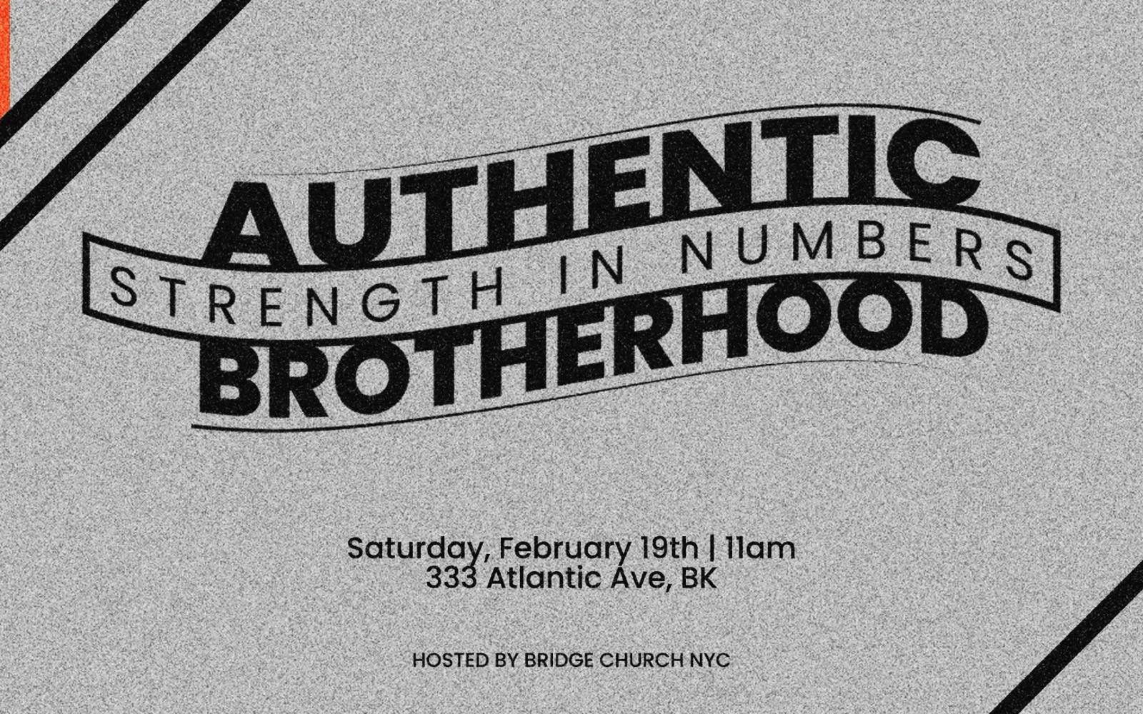 Authentic Brotherhood, strength in numbers: black type on grain, hosted by Bridge Church NYC